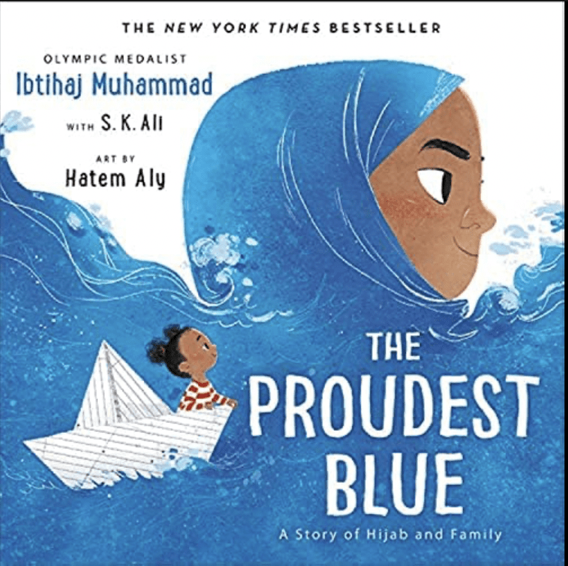Cover of The Proudest Blue by btihaj Muhammad. The background is a tan woman in a blue hijab that turns into a blue ocean with a small paper boat and a children smiling towards the other woman. 