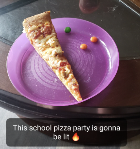 Text saying this school pizza party is gonna be lit with a photo of a thin slice of pizza and three skittles