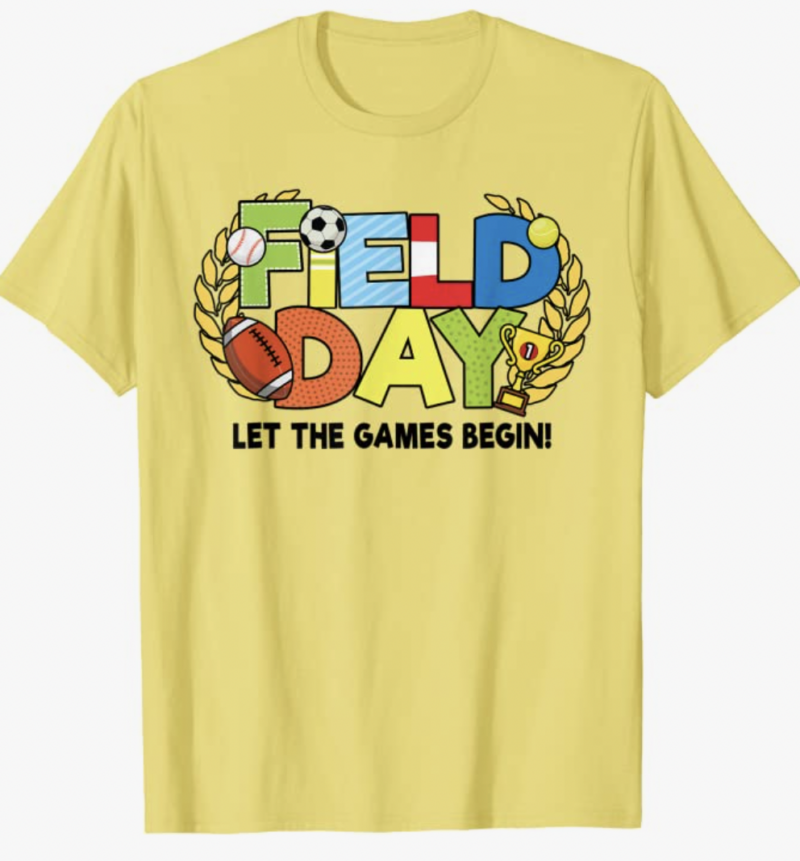 Yellow shirt with words Field Day- Let the games begin!