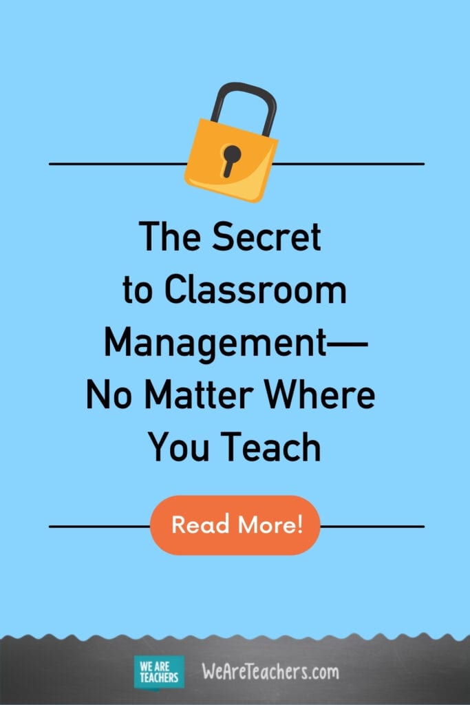The Secret to Classroom Management—No Matter Where You Teach