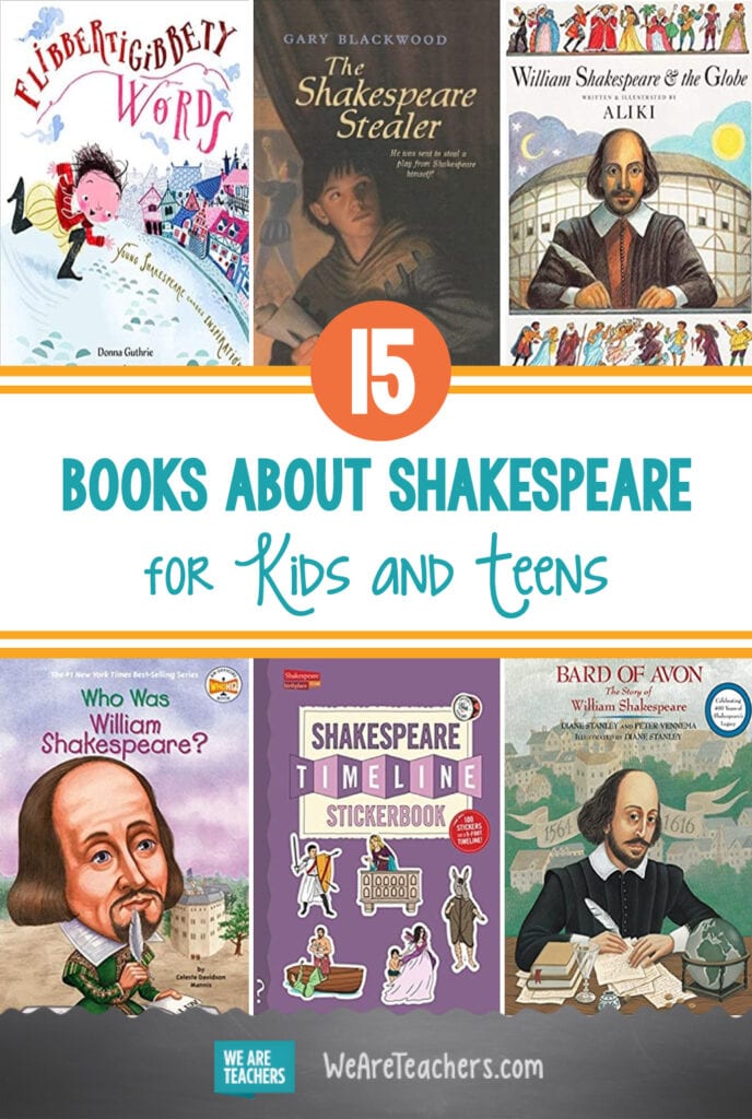 15 Show-Stopping Books About Shakespeare For Kids and Teens