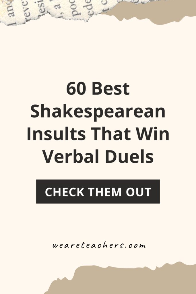 Rampallian! Fustilarian! The Bard certainly knew how to throw shade, as these Shakespearean insults prove beyond a doubt.