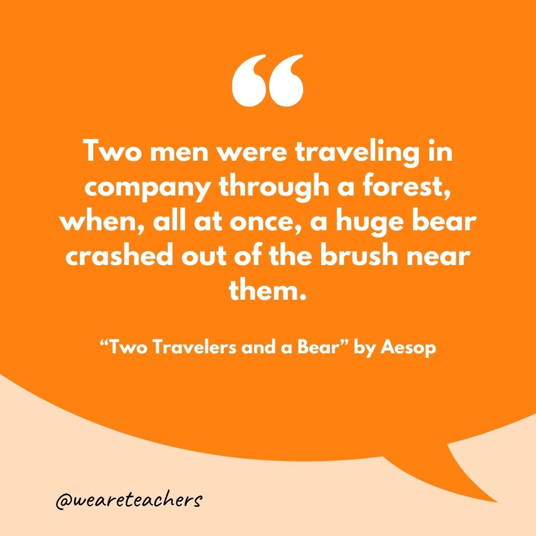 "Two Travelers and a Bear" by Aesop.