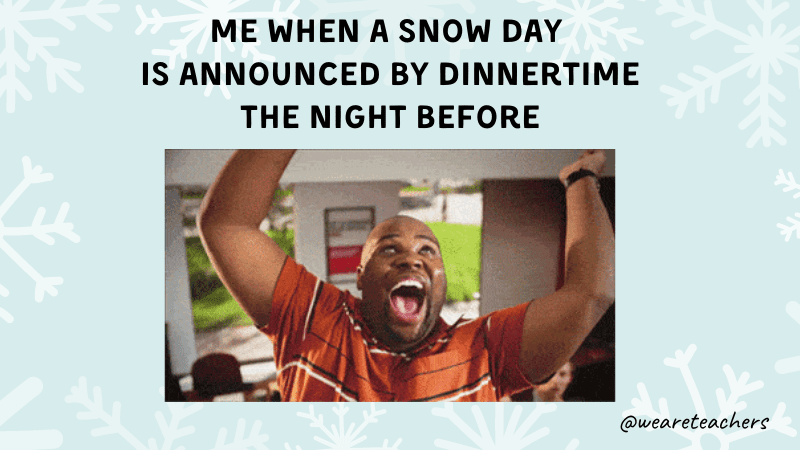 14 Snow Day Memes Proving Teachers' Relationship with Winter