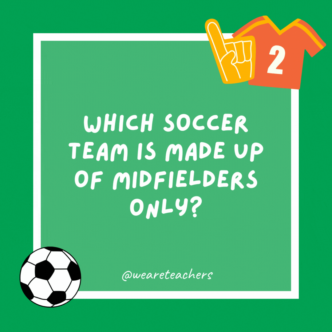 Which soccer team is made up of midfielders only? 

Middlelessborough.