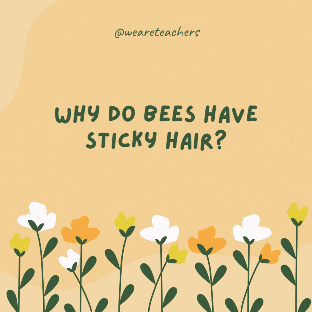 Why do bees have sticky hair?

Because they use honeycombs.