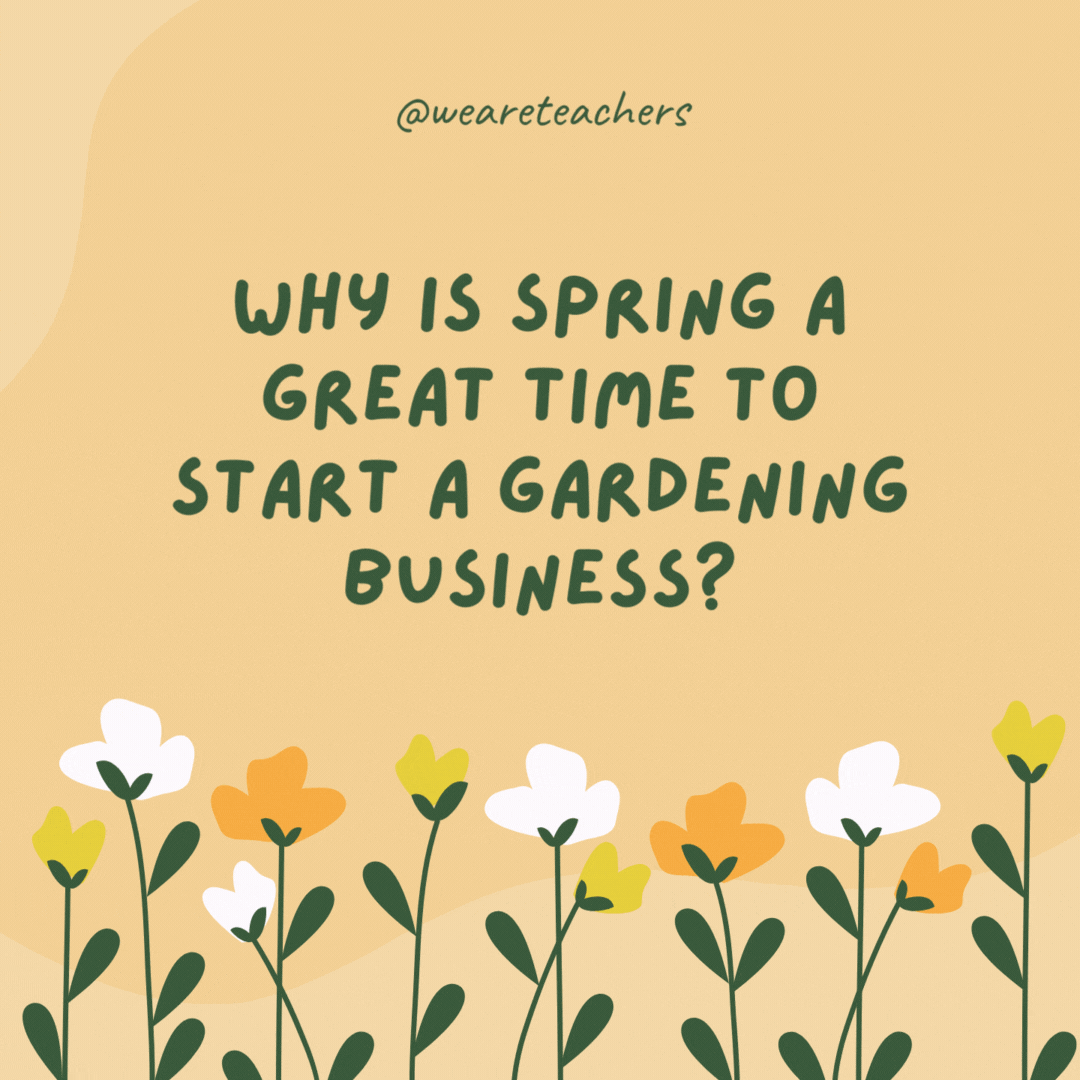 Why is spring a great time to start a gardening business?

Because it’s the season when you can really rake in the cash!