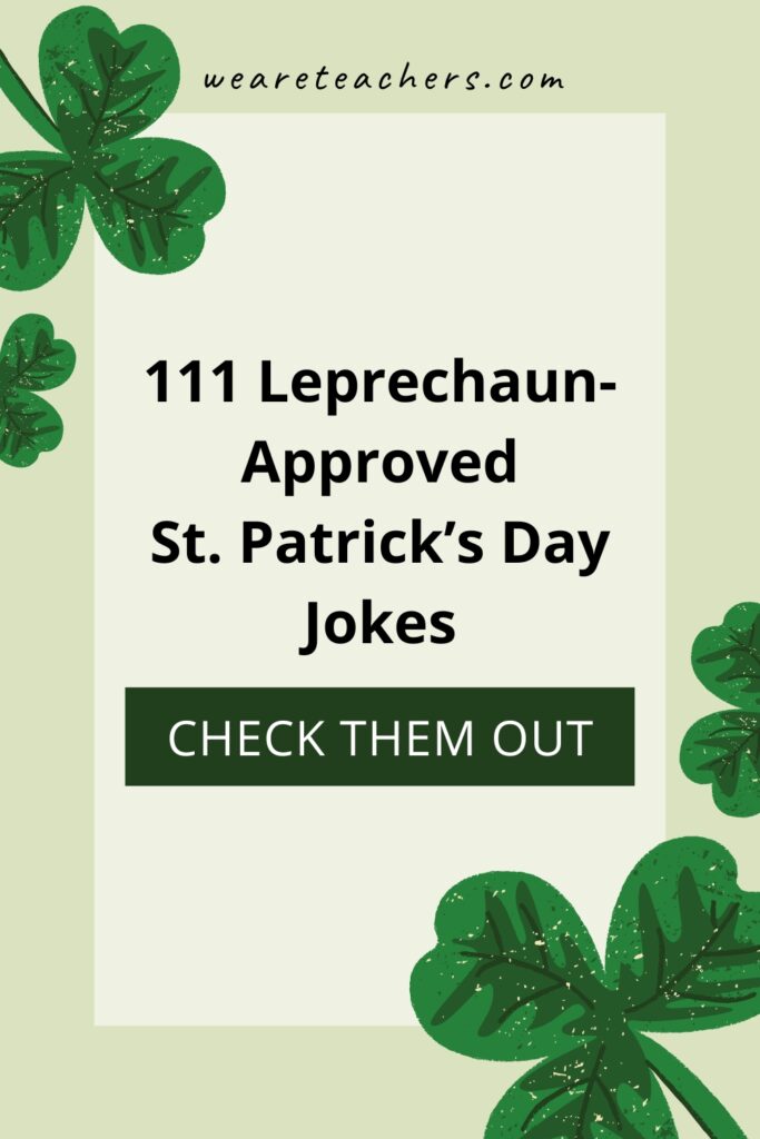 Everyone loves a good joke! Share these St. Patrick's Day jokes on or before March 17 for some jolly good fun.