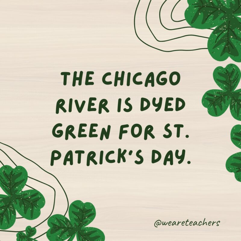 The Chicago River is dyed green for St. Patrick’s Day.