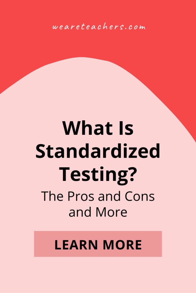 Learn what standardized tests are and how they're used. Plus, explore some of the pros and cons of standardized testing.