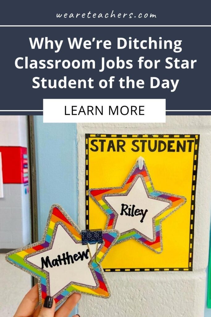 Why We're Ditching Classroom Jobs for Star Student of the Day