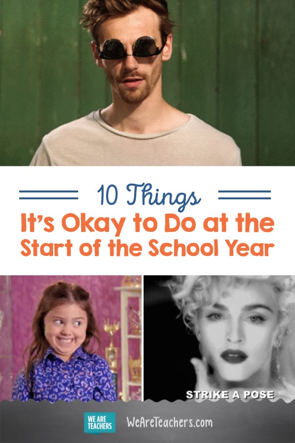 10 Things It's Okay to Do at the Start of the School Year