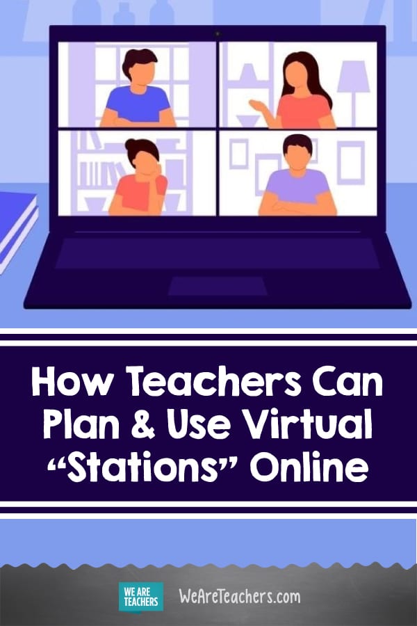 How Teachers Can Plan & Use Virtual "Stations" Online