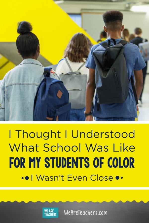 I Thought I Understood What School Was Like for My Students of Color