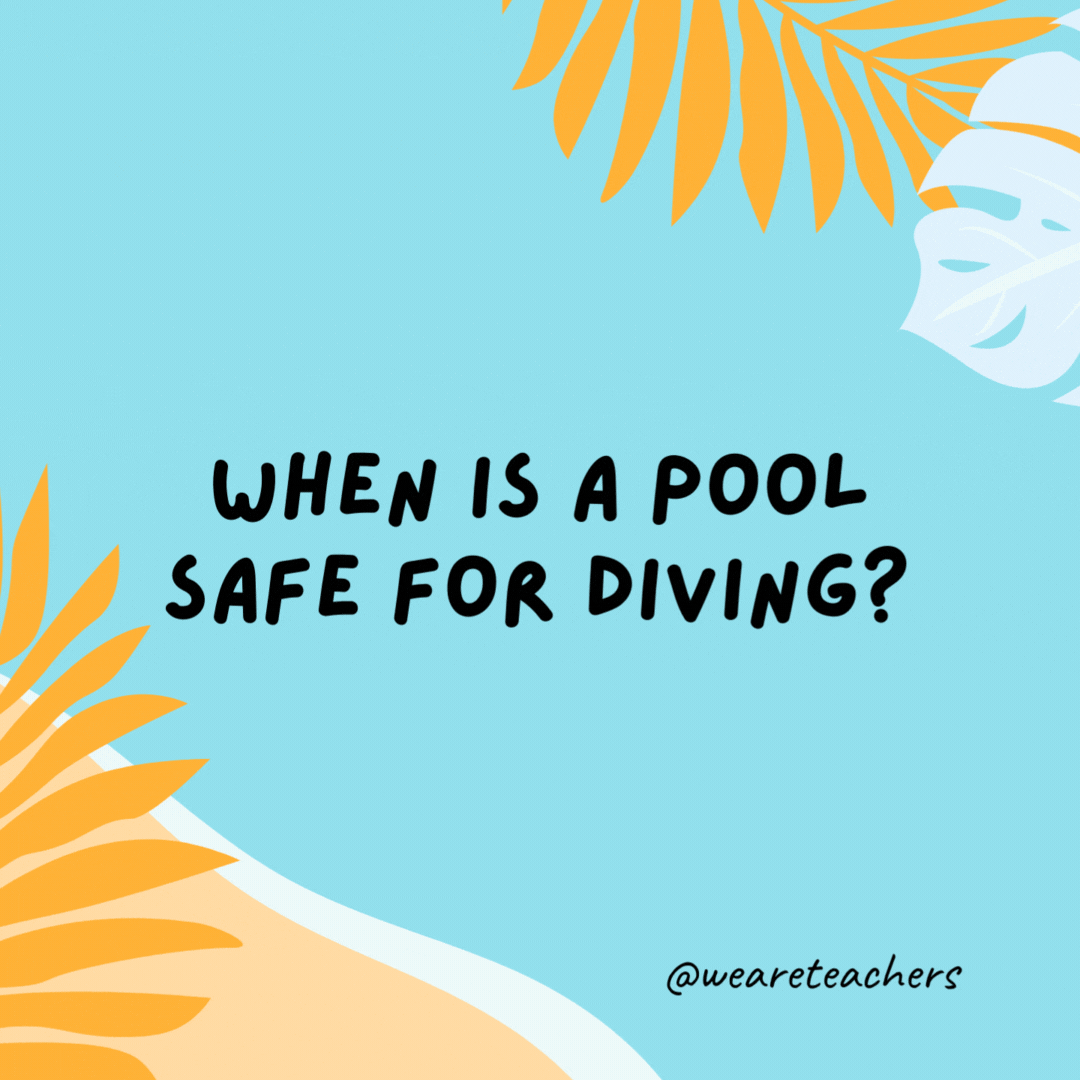 When is a pool safe for diving? 

It deep ends.