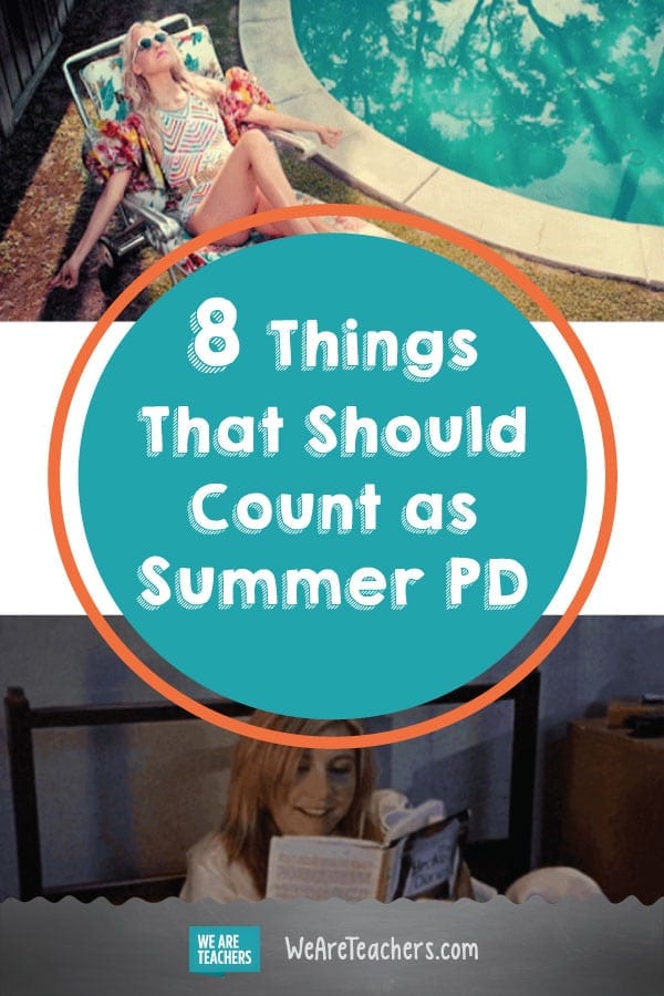 8 Things That Should Totally Count as Summer PD