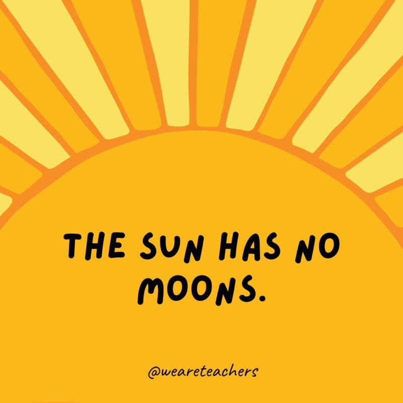 The sun has no moons.