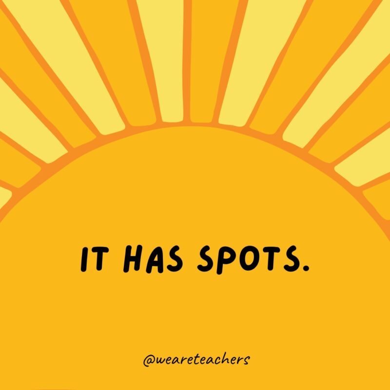 It has spots.- facts about the sun