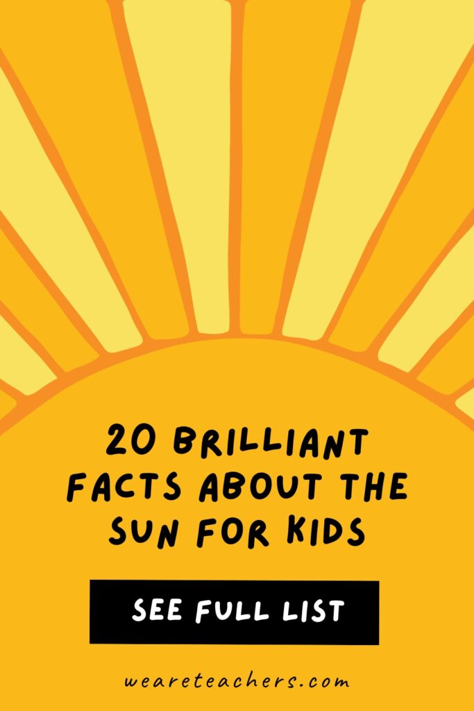 These brilliant facts about the sun will amaze kids and adults alike. It's the perfect way to brighten up the day!