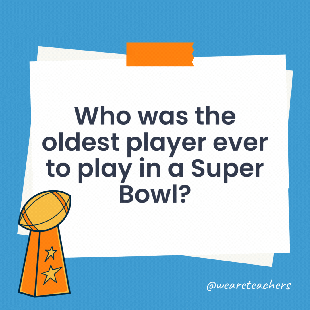Who was the oldest player ever to play in a Super Bowl?

Tom Brady at age 43 in Super Bowl LV.
