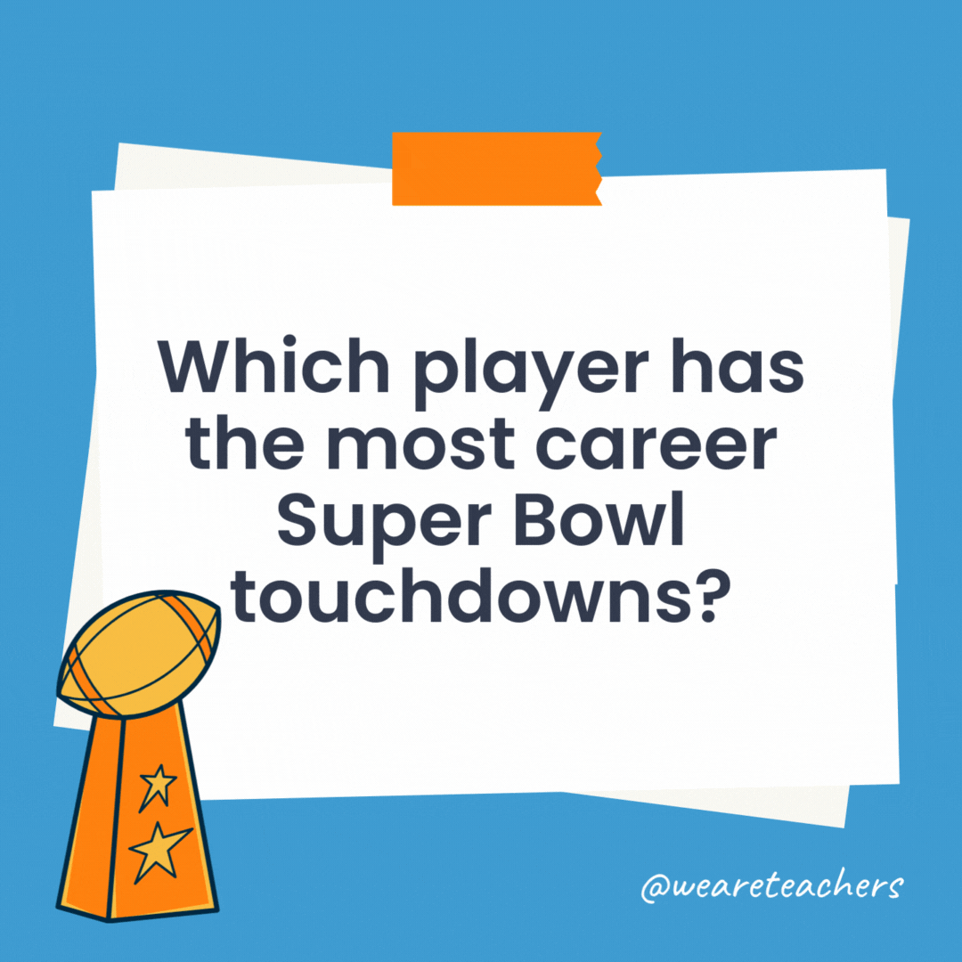 Which player has the most career Super Bowl touchdowns?

Jerry Rice, with eight touchdowns.