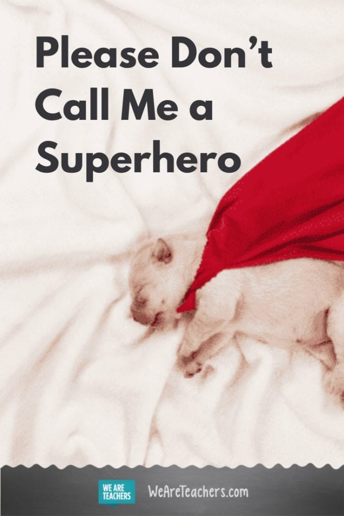 Please Don't Call Me a Superhero
