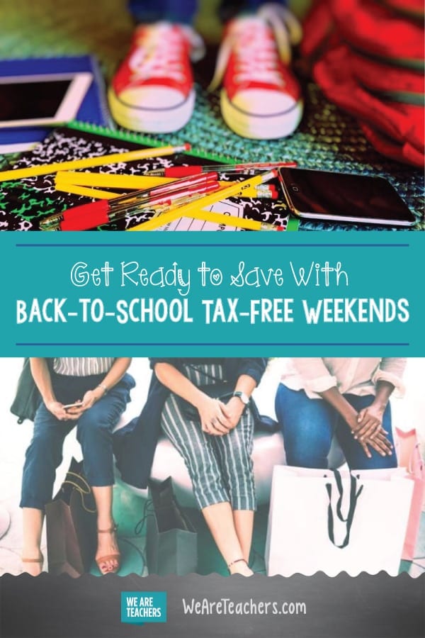 Get Ready to Save With Back-to-School Tax-Free Weekends