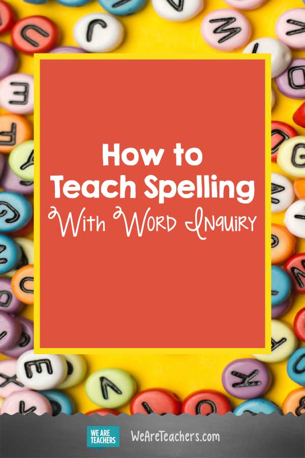 How to Teach Spelling With Word Inquiry