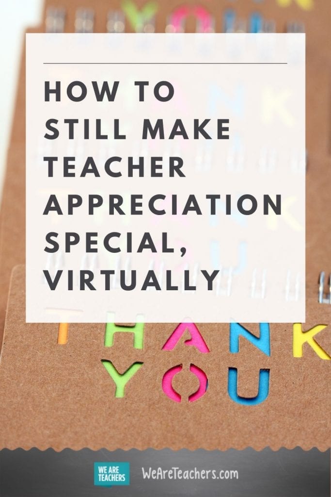 How to Still Make Teacher Appreciation Special, Virtually