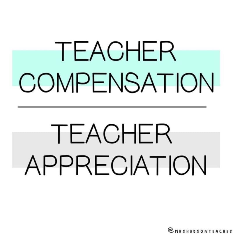 Teacher compensation over teacher appreciation