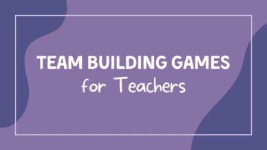 Team building games for teachers.