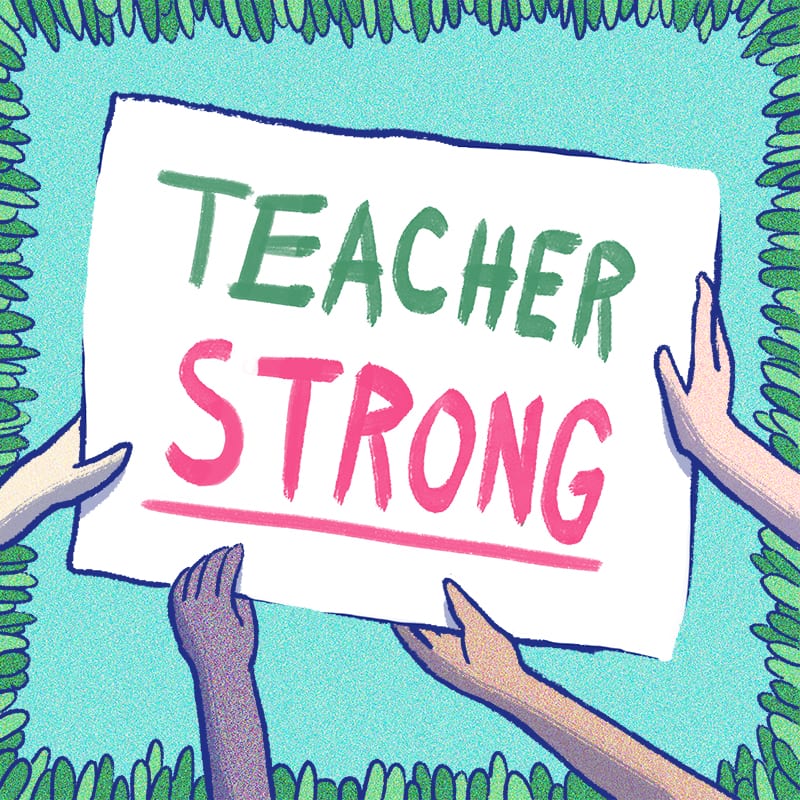Teacher Strike Teacher Strong