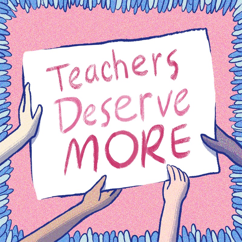 Teacher Strike Teachers Deserve More