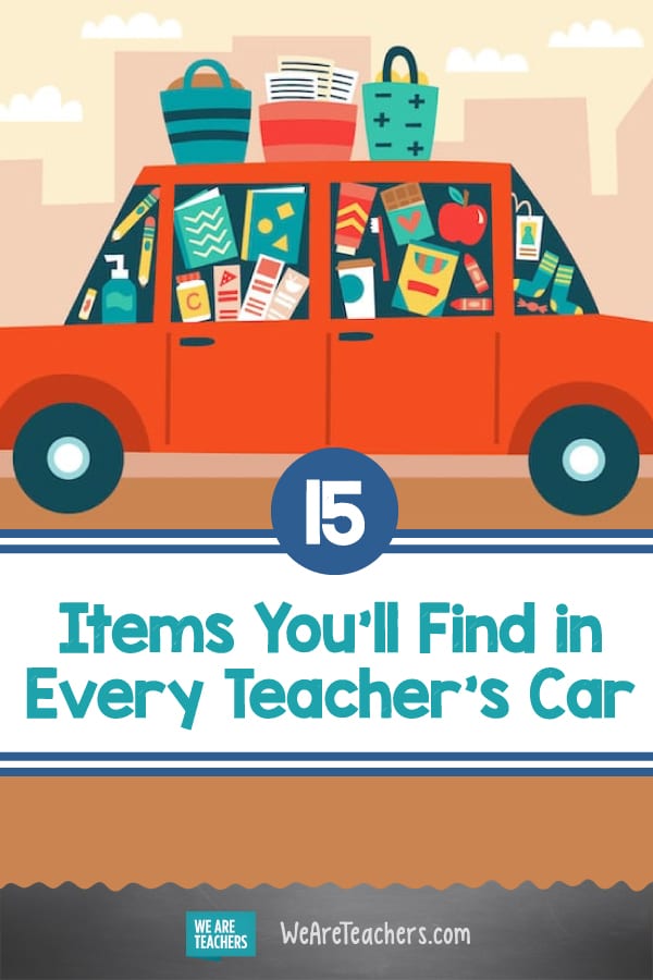 15 Items You'll Find in Every Teacher's Car