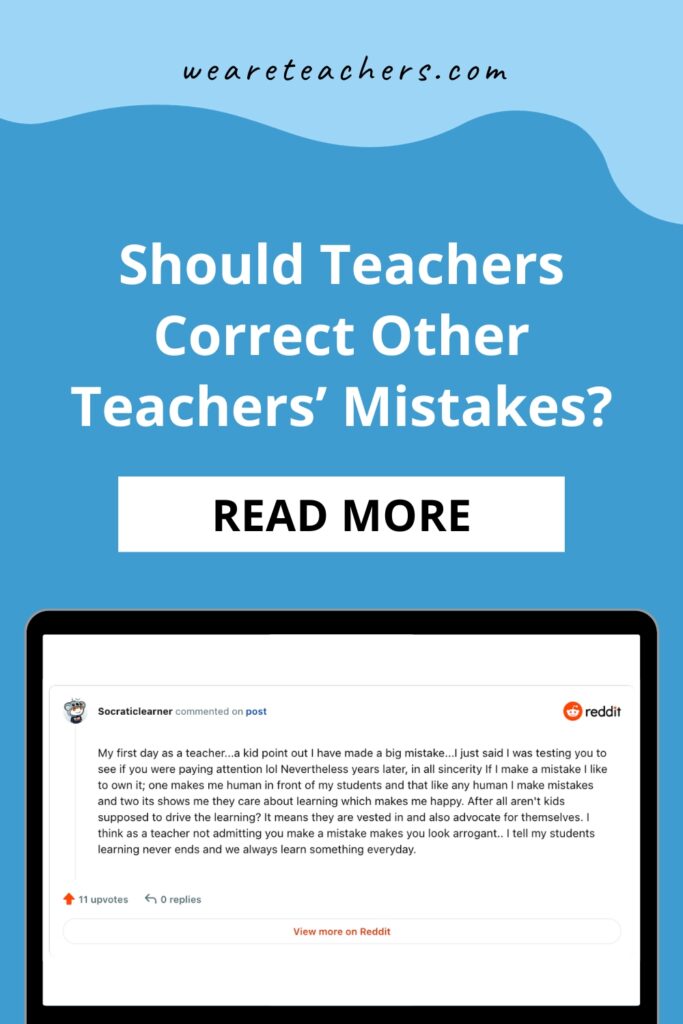 Do I correct another teacher's mistake, or let it slide? A Reddit post opens up a huge conversation among teachers—see what they think.