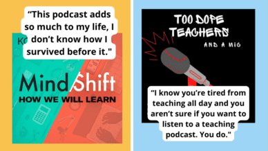 Paired image of Mindshift podcast logo and Too Dope Teachers podcast logo with reviews about each