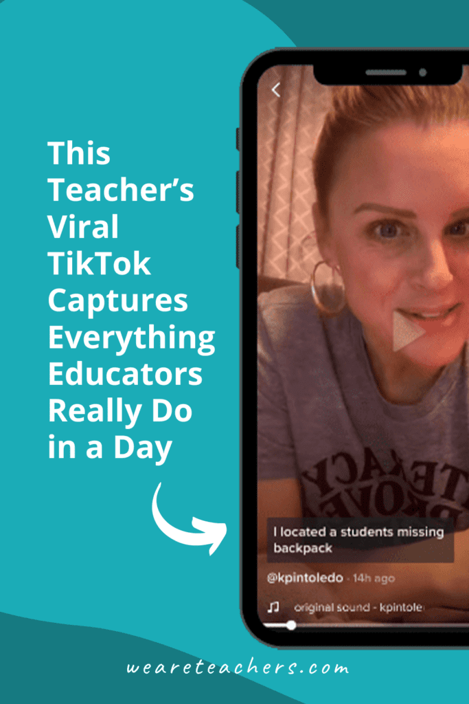 This Teacher’s Viral TikTok Captures Everything Educators Really Do in a Day