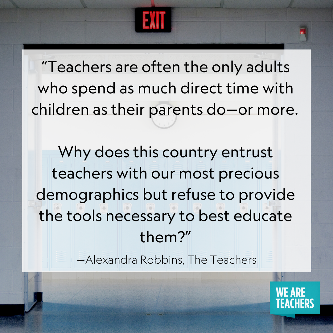 Quote from The Teachers by Alexandra Robbins