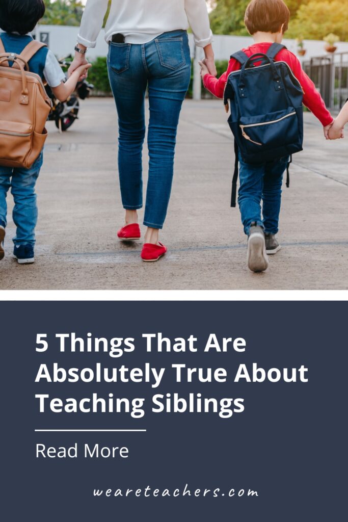 What happens when you spot a familiar last name on your roster? You've probably encountered these truths about teaching siblings.