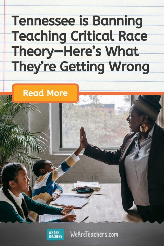 Tennessee is Banning Teaching Critical Race Theory—Here's What They're Getting Wrong