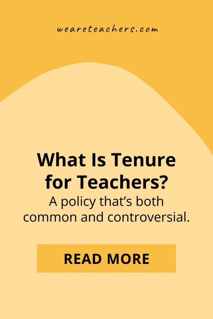 Most states provide some sort of teacher tenure, or job protection. Here's what you need to know about tenure, due process, and more.