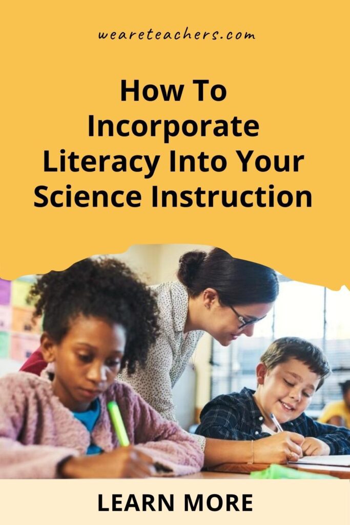 How To Incorporate Literacy Into Your Science Instruction