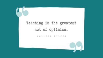 100 Teacher Appreciation Quotes To Say Thank You