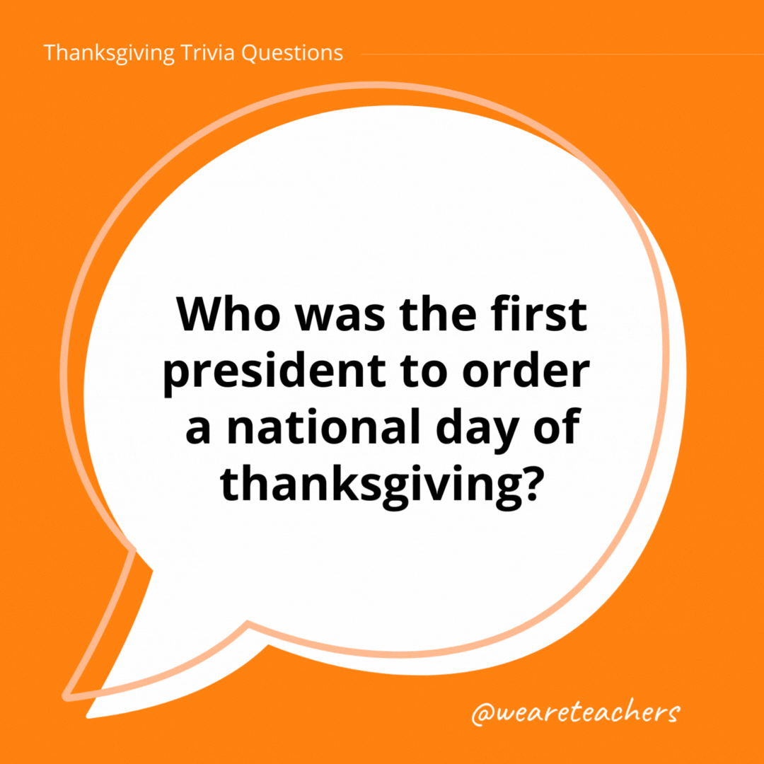 Who was the first president to order a national day of thanksgiving?