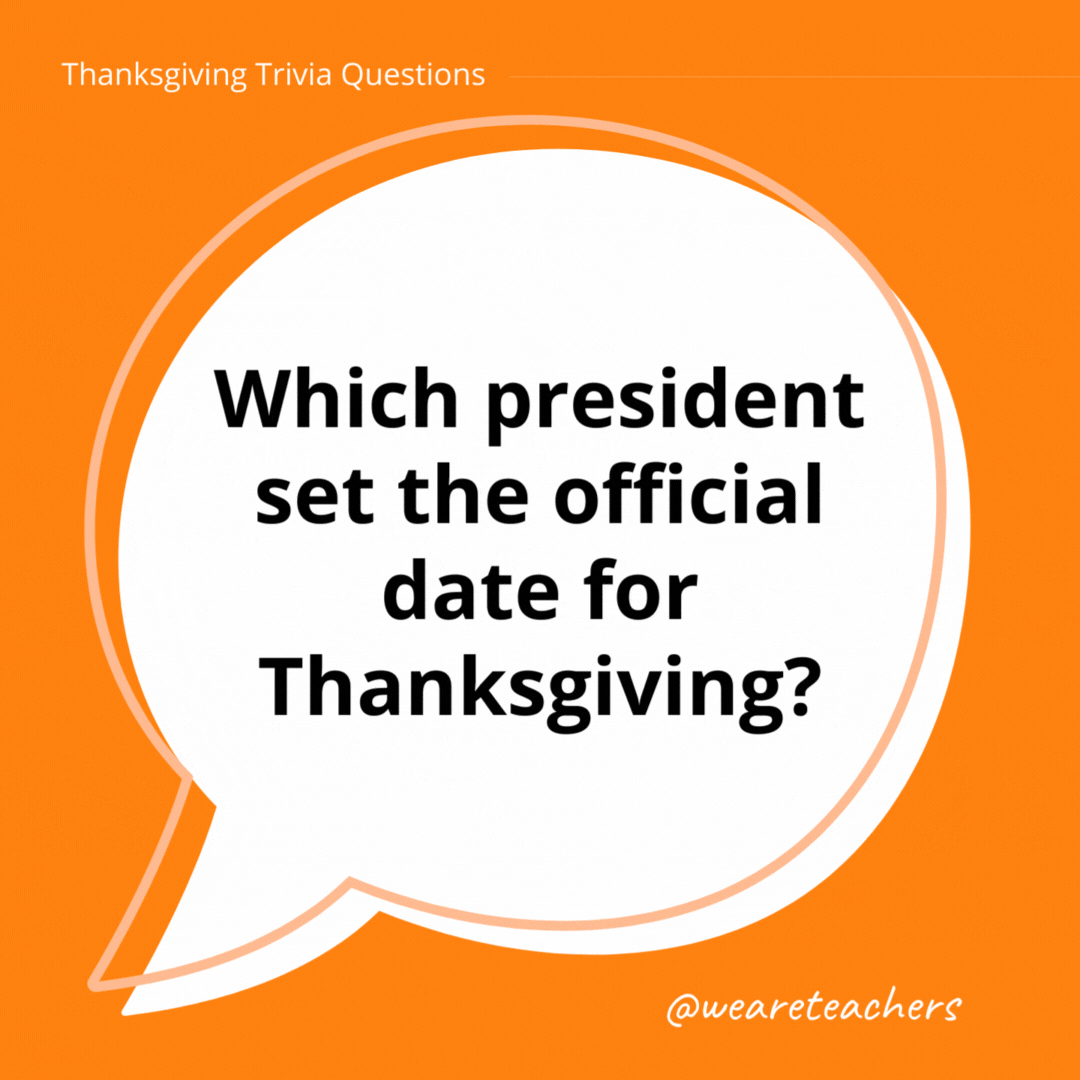. Which president set the official date for Thanksgiving?