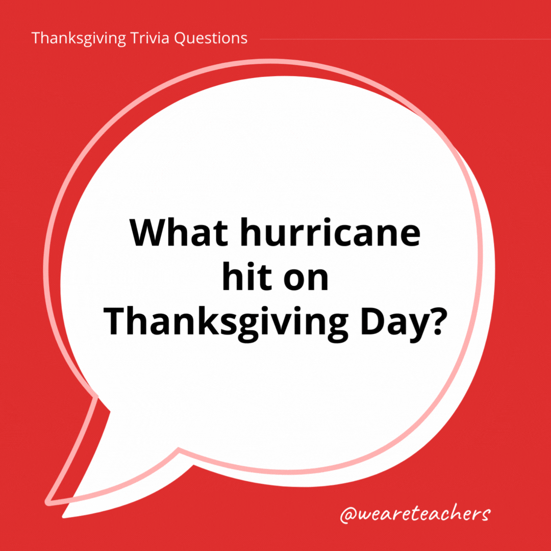 What hurricane hit on Thanksgiving Day?