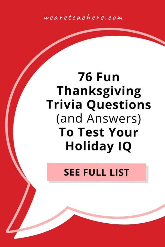 Show off your knowledge about turkey, touchdowns, and Turkey Trots with all the Thanksgiving trivia you need.