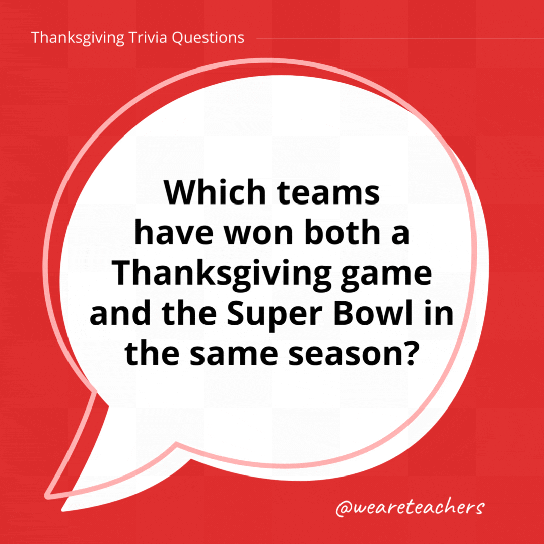 Which teams have won both a Thanksgiving game and the Super Bowl in the same season?