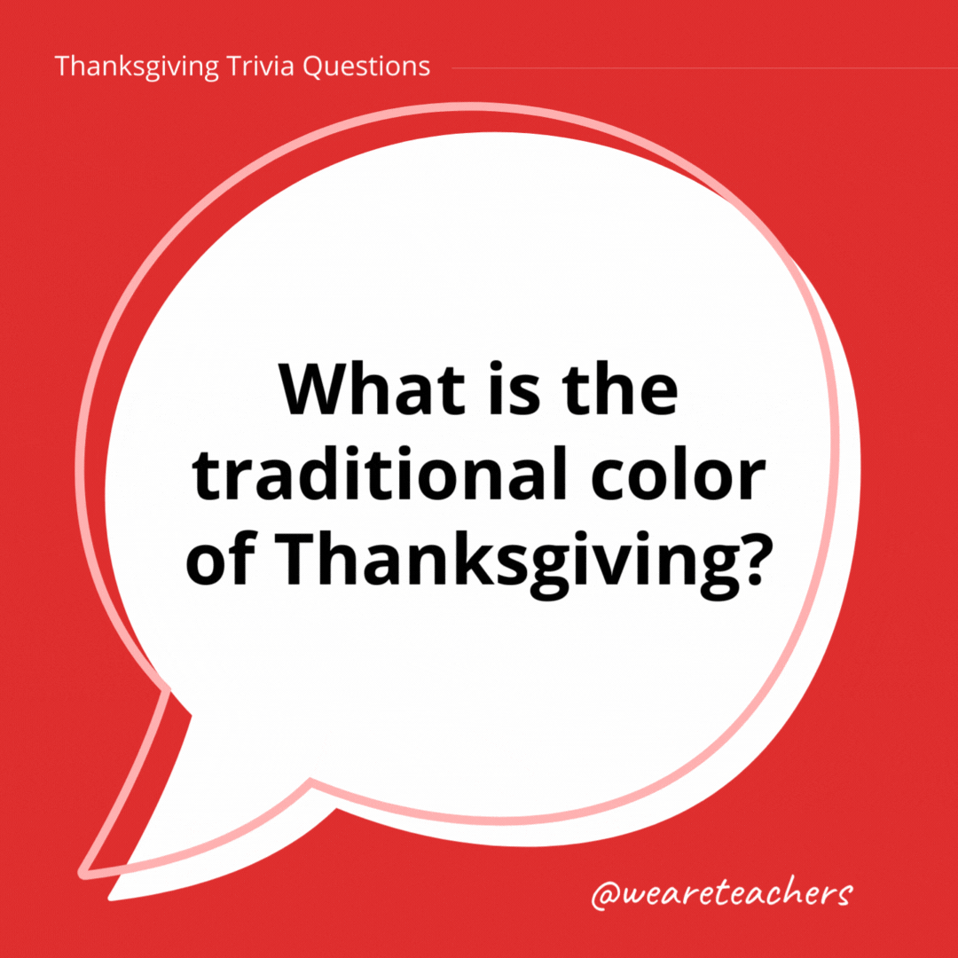What is the traditional color of Thanksgiving? 