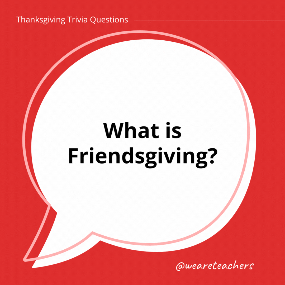 What is Friendsgiving? 